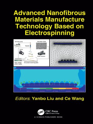cover image of Advanced Nanofibrous Materials Manufacture Technology based on Electrospinning